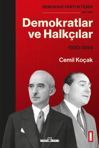 Timaş Tarih, Demokratlar ve Halkçılar (1950-1954), Cemil Koçak