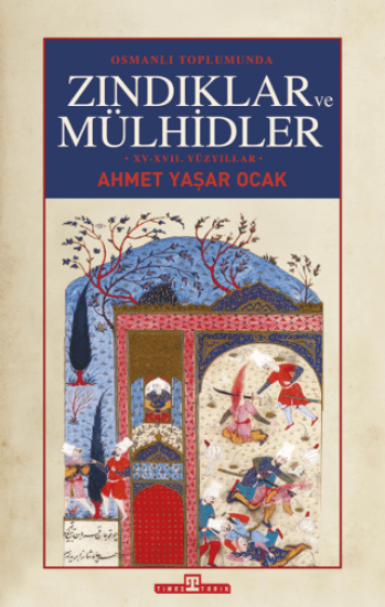 Timaş Tarih, Osmanlı Toplumunda Zındıklar ve Mülhidler, Ahmet Yaşar Ocak