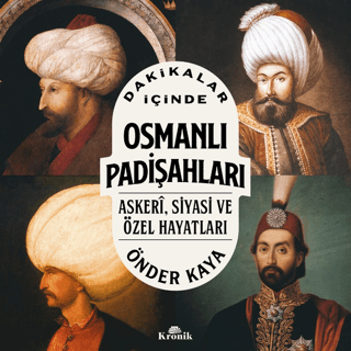 Kronik Kitap, Dakikalar İçinde Osmanlı Padişahları, Önder Kaya