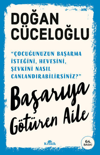 Kronik Kitap, Başarıya Götüren Aile, Doğan Cüceloğlu