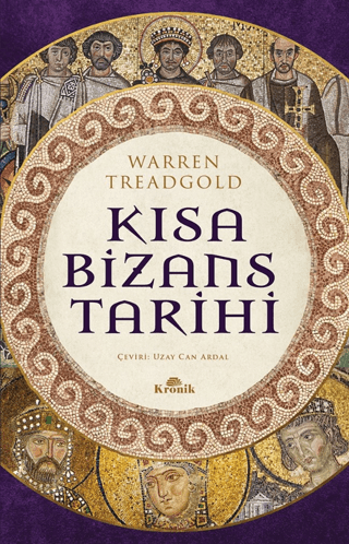 Kronik Kitap, Kısa Bizans Tarihi, Warren Treadgold