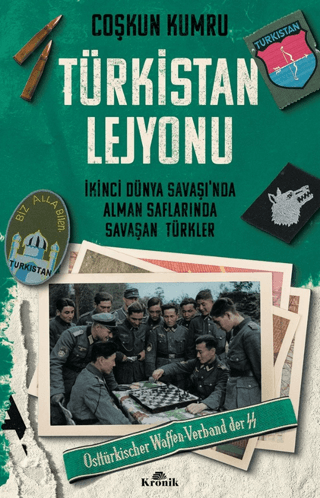 Kronik Kitap, Türkistan Lejyonu İkinci Dünya Savaşı’nda Alman Saflarında Savaşan Türkler, Coşkun Kumru