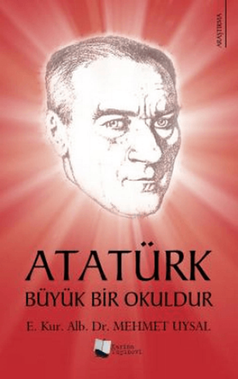 Karina Yayınevi, Atatürk Büyük Bir Okuldur, Mehmet Uysal