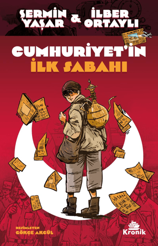 Kronik Kitap, Cumhuriyet’in İlk Sabahı, Şermin Yaşar , İlber Ortaylı