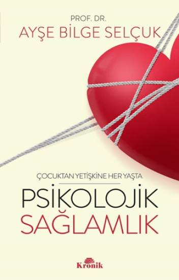 Kronik Kitap, Psikolojik Sağlamlık, Ayşe Bilge Selçuk