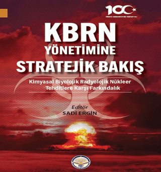 Türk İdari Araştırmaları Vakfı, KBRN Yönetimine Stratejik Bakış, Kolektif