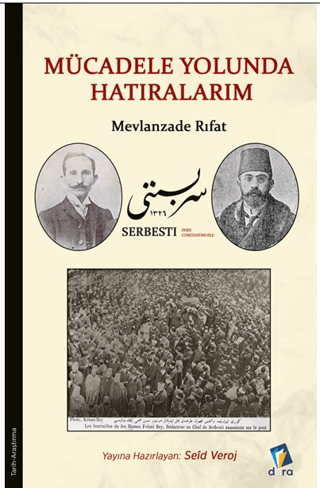 Dara Yayınları, Mücadele Yolunda Hatıralarım - Mevlanzade Rıfat, Seid Veroj