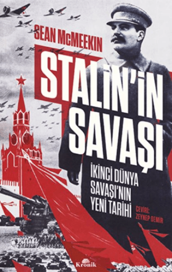 Kronik Kitap, Stalin’in Savaşı - İkinci Dünya Savaşı’nın Yeni Tarihi, Sean McMeekin