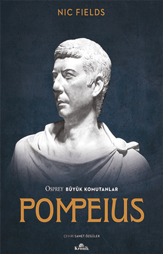 Kronik Kitap, Osprey Büyük Komutanlar Pompeius, Nic Fields