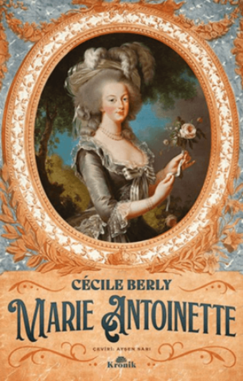 Kronik Kitap, Marie Antoinette, Cecile Berly