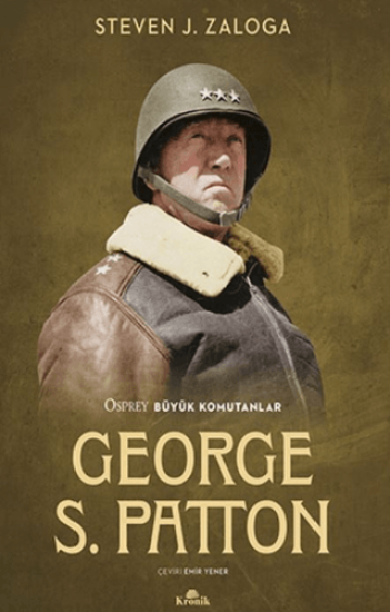 Kronik Kitap, George S. Patton, Steven J. Zaloga