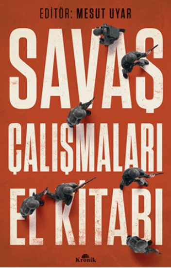 Kronik Kitap, Savaş Çalışmaları El Kitabı, Mesut Uyar