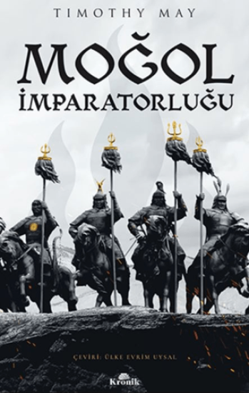 Kronik Kitap, Moğol İmparatorluğu, Timothy May