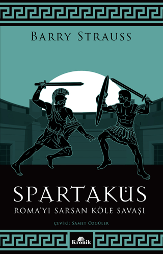 Kronik Kitap, Spartaküs - Roma’yı Sarsan Köle Savaşı, Barry Strauss