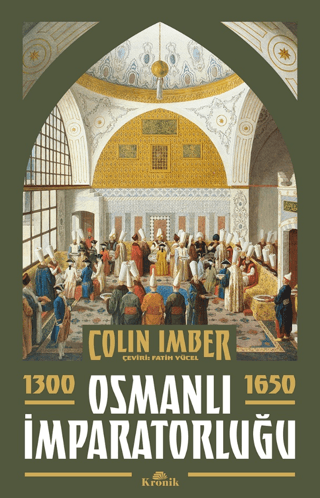 Kronik Kitap, Osmanlı İmparatorluğu 1300-1650, Colin Imber