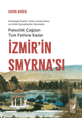 Sakin Kitap, İzmir’in Smyrna’sı, Ersin Doğer