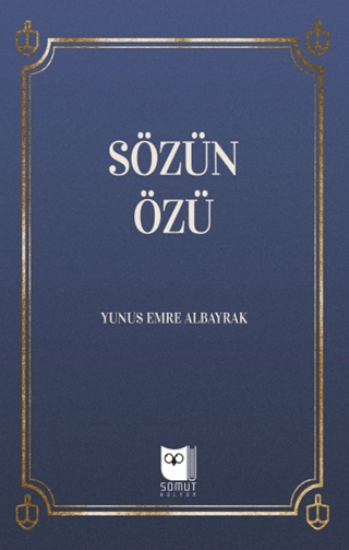 Somut Yayınları, Sözün Özü, Yunus Emre Albayrak