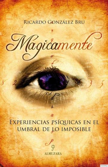 Almuzara, Magicamente, Ricardo Gonzalez Bru