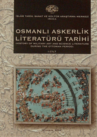 IRCICA Yayınları,  KolektifIRCICA9789290631341Osmanlı Askerlik Literatürü Tarihi (2 Cilt)Şu anda Odakkitap stoklarında 8 adet bulunmaktadır.Etiket Fiyatı: 600,00 TLİskonto: %25İndirimli Fiyat: 