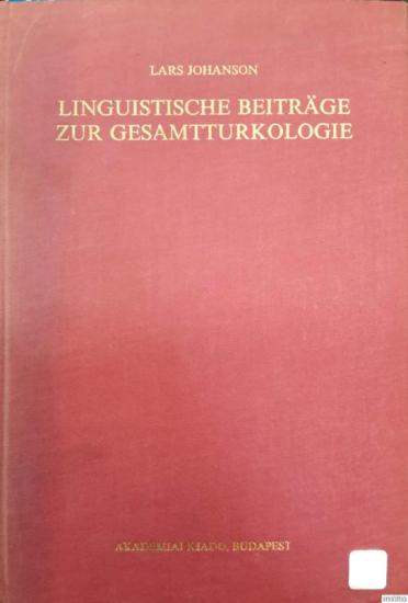 Akademiai Kiado, Linguistische Beitrage zur Gesamtturkologie (Bibliotheca orientalis Hungarica) (German Edition) [Hardcover], Lars Johanson