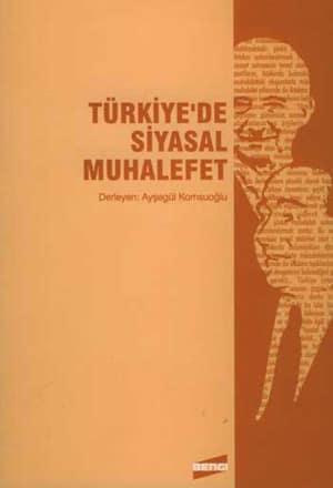 Bengi Kitap Yayın, Ayşegül Komşuoğlu, Türkiye’de Siyasal Muhalefet,