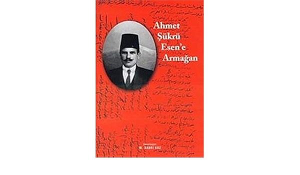 Eser Sahibinin Kendi Yayını, Ahmet Şükrü Esen’e Armağan, M. Sabri Koz