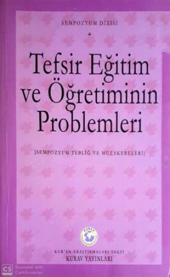 Kurav Yayınları, Tefsir Eğitim ve Öğretiminin Problemleri (Sempozyum Tebliğ ve Müzakereleri), Ömer Kara