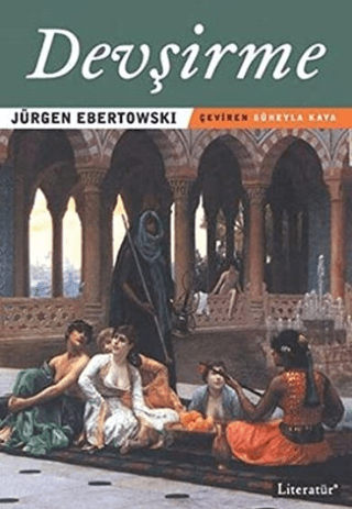 Literatür Yayıncılık, Devşirme, Jürgen Ebertowski