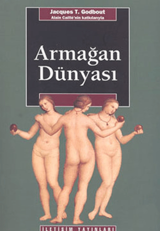 Armağan Dünyası, Jacques T. Godbout