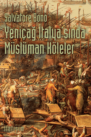 Yeniçağ İtalya’sında Müslüman Köleler, Salvatore Bono