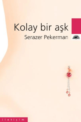 Kolay Bir Aşk, Serazer Pekerman