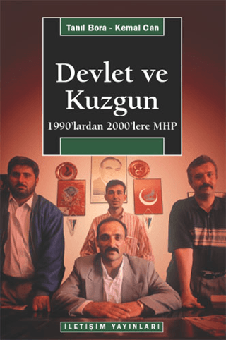 Devlet ve Kuzgun 1990’lardan 2000’lere MHP, Kemal Can