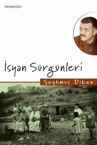 İsyan Sürgünleri, Şeyhmus Diken