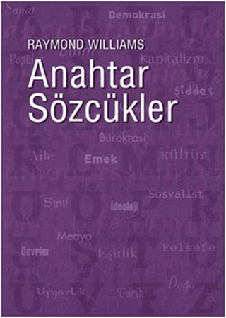 Anahtar Sözcükler - Kültür ve Toplumun Sözvarlığı, Raymond Williams