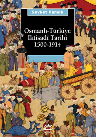 Osmanlı-Türkiye İktisadi Tarihi 1500-1914, Şevket Pamuk