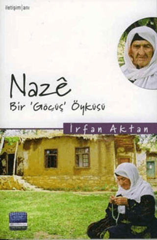 Naze, Bir Göçüş Öyküsü, İrfan Aktan