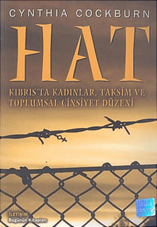 Hat - Kıbrıs’ta Kadınlar, Taksim ve Toplumsal Cinsiyet Düzeni, Cynthia Cockburn