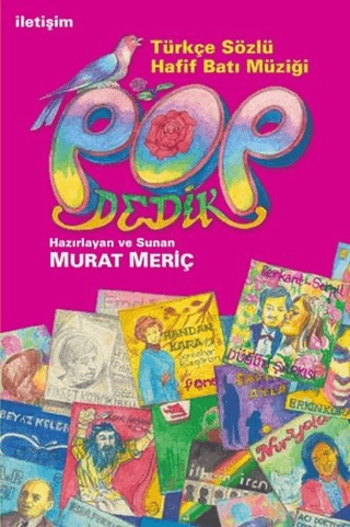 Pop Dedik - Türkçe Sözlü Hafif Batı Müziği, Murat Meriç