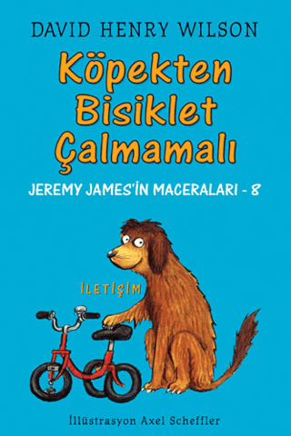 Köpekten Bisiklet Çalmamalı Jeremy James’in Maceraları 8, David Henry Wilson