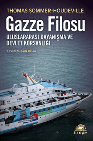 Gazze Filosu - Uluslararası Dayanışma ve Devlet Korsanlığı, Thomas Sommer-Houdeville