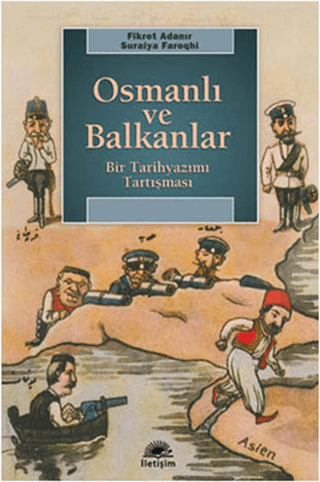 Osmanlı ve Balkanlar Bir Tarihyazımı Tartışması, Derleme