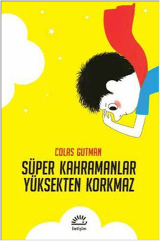 Süper Kahramanlar Yüksekten Korkmaz, Colas Gutman