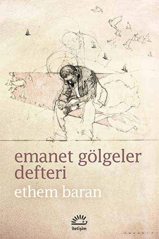 Emanet Gölgeler Defteri, Ethem Baran