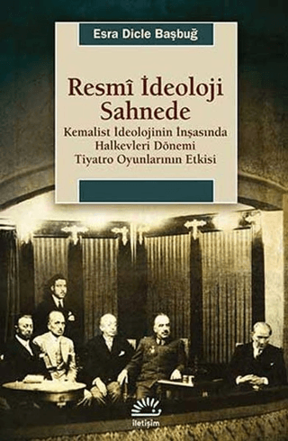 Resmi İdeoloji Sahnede, Esra Dicle Başbuğ