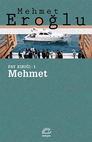 Mehmet: Fay Kırığı 1, Mehmet Eroğlu