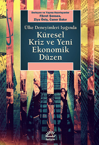 Küresel Kriz ve Yeni Ekonomik Düzen Ülke Deneyimleri Işığında, Derleme