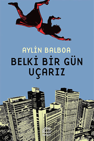 Belki Bir Gün Uçarız, Aylin Balboa