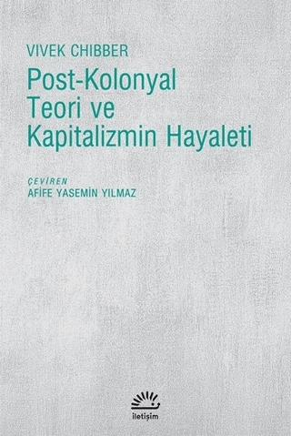 PostKolonyal Teori ve Kapitalizmin Hayaleti, Vivek Chibber