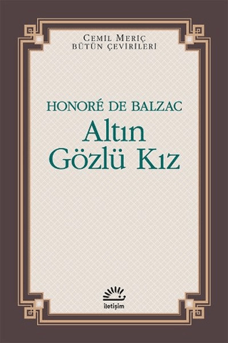 Altın Gözlü Kız - Cemil Meriç Bütün Çevirileri, Honore de Balzac