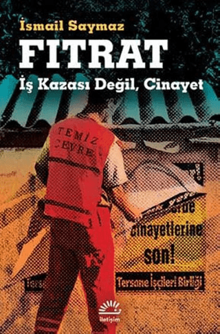 Fıtrat - İş Kazası Değil Cinayet, İsmail Saymaz